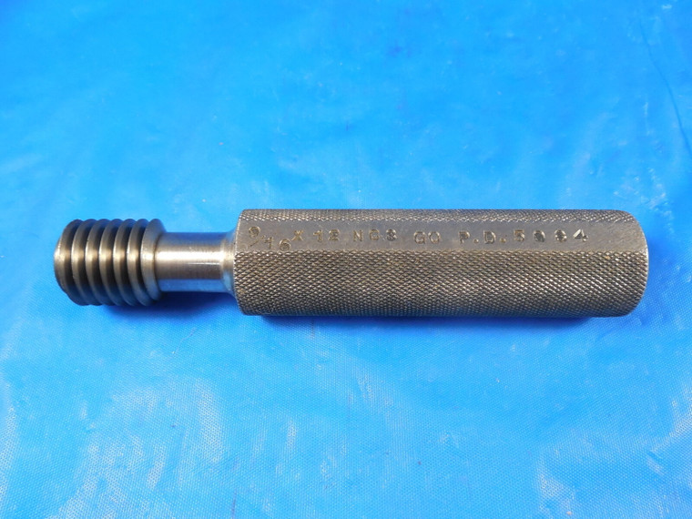 9/16 12 NC 3 THREAD PLUG GAGE .5625 GO ONLY P.D. = .5084 9/16-12 UNC 2B 3B