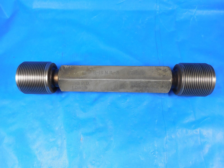 1 1/8 18 NS 3 SET THREAD PLUG GAGE 1.125 GO NO GO P.D.'S = 1.0829 1.0788 CHECK