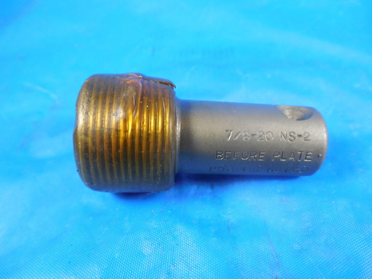 7/8 20 NS 2 BEFORE PLATE THREAD PLUG GAGE .875 NOT GO ONLY P.D. = .8482 7/8-20