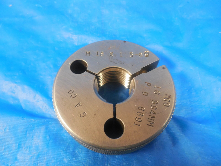 M18 1.5 6G  METRIC THREAD RING GAGE 1.5 GO ONLY P.D.'S = .6691 QUALITY M18X1.5
