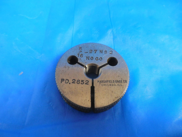 5/16 27 NS 2 THREAD RING GAGE .3125 NO GO ONLY P.D. = .2852 QUALITY INSPECTION