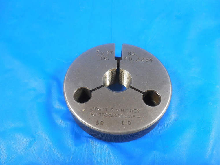 9/16 27 NS THREAD RING GAGE .5625 GO ONLY P.D. = 5384 QUALITY 9/16-27 QUALITY