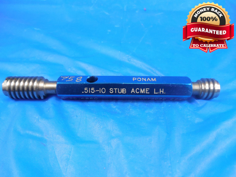 .515 10 STUB ACME LEFT HAND THREAD PLUG GAGE GO NO GO P.D.'S = .4850 & .4987 LH