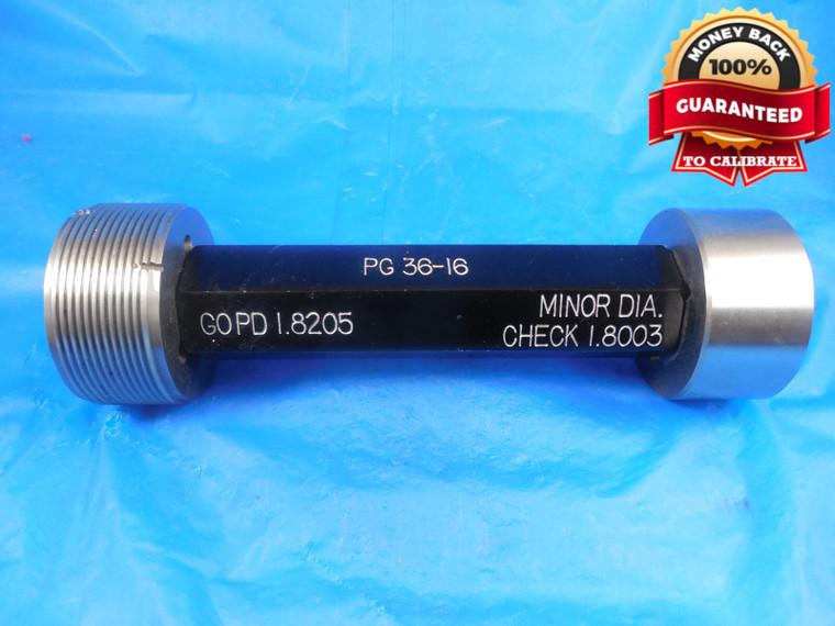 PG 36 16 STEEL CONDUIT 80 THREAD PLUG GAGE 36.0 16.0 GO ONLY P.D. = 1.8205
