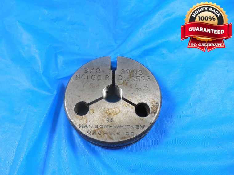 3/8 32 NS THREAD RING GAGE .375 NO GO ONLY P.D. = .3523 QUALITY 3/8-32 SHOP TOOL