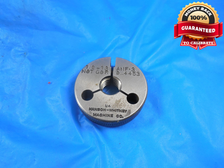 1/2 13 ANF 3 THREAD RING GAGE .5 NO GO ONLY P.D. = .4453 1/2-13 NC 2.5