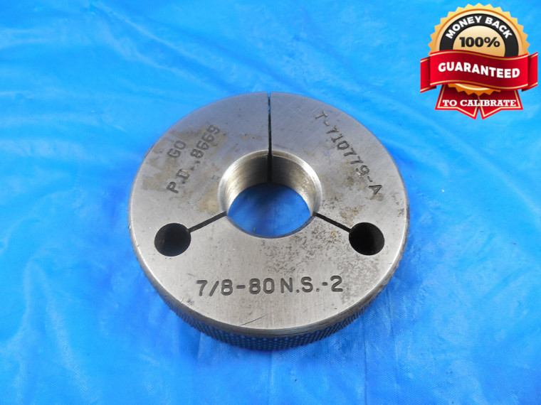 7/8 80 NS 2 THREAD RING GAGE .875 GO ONLY P.D. = .8669 QUALITY 7/8-80 SHOP TOOL