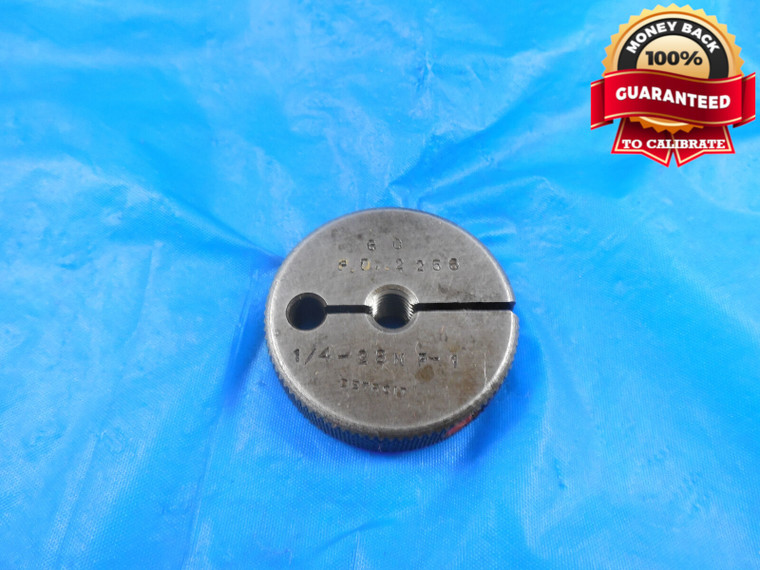 1/4 28 NF 1 THREAD RING GAGE .25 GO ONLY P.D. = .2256 QUALITY 1/4-28 SHOP TOOL