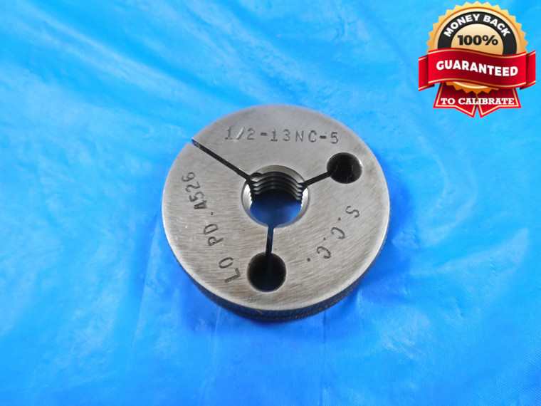 1/2 13 NC 5 THREAD RING GAGE .5 NO GO ONLY P.D. = .4526 QUALITY 1/2-13 SHOP TOOL