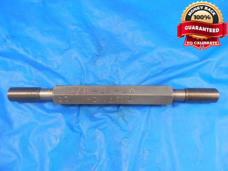 3/8 32 2A SET THREAD PLUG GAGE .375 GO NO GO PD'S = .3511 & .3494 CHECK FOR RING