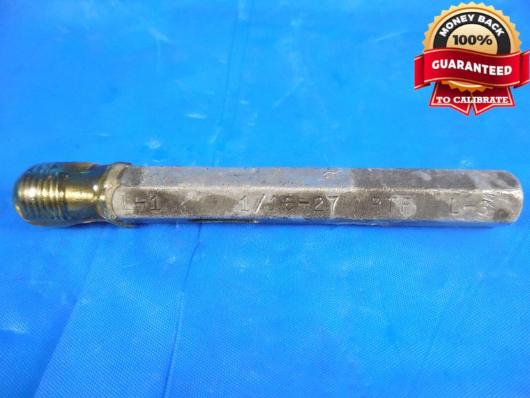 1/16 27 NPTF L1 PIPE THREAD PLUG GAGE .0625 N.P.T.F. L-1 DRYSEAL INSPECTION TOOL
