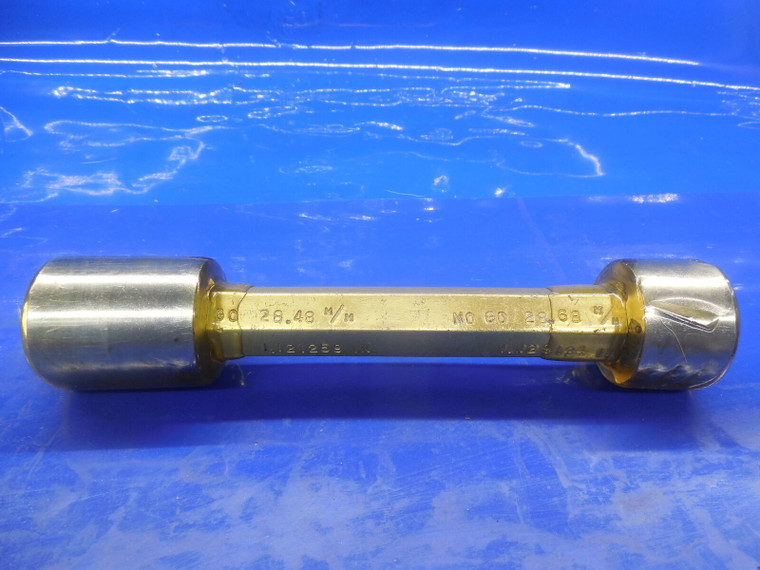 28.48 & 28.68 MM CLASS X SMOOTH PIN PLUG GAGE GO NO GO 28.5 29.0 1.125 +.0041