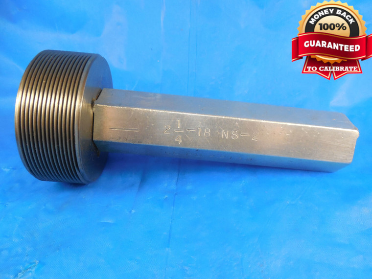 2 1/4 18 NS 2 THREAD PLUG GAGE 2.25 GO ONLY P.D. = 2.2139 INSPECTION TOOL 2.250