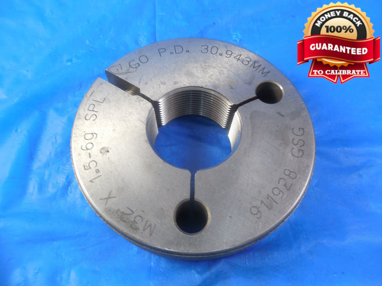 M32 X 1.5 6g METRIC SPECIAL THREAD RING GAGE 32.0 GO ONLY P.D. = 30.943 M32X1.5