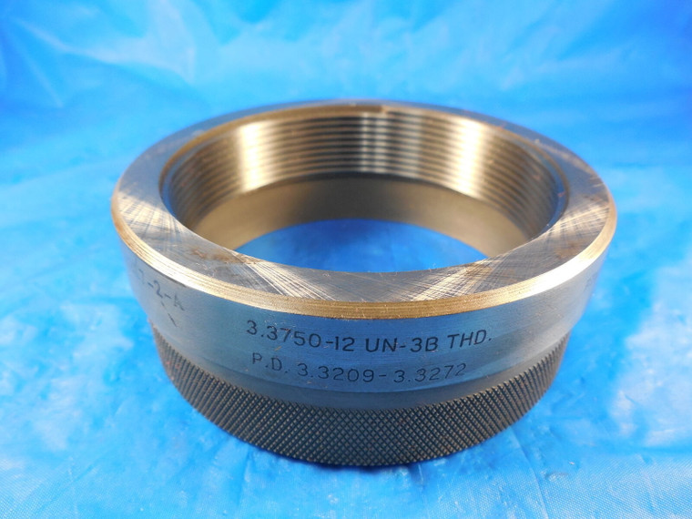 3 3/8 12 UN 3B THREAD RING GAGES 3.375 GO NO GO P.D.'S = 3.3209 & 3.3272 ? N-2B