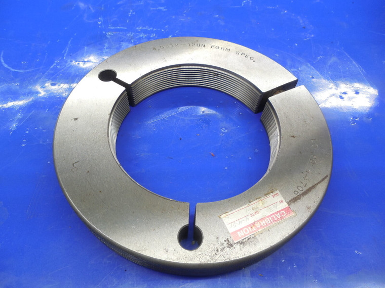 4 17/32 12 UN FORM SPEC. THREAD RING GAGE 4.53125 GO ONLY P.D. = 4.4706 4.5312