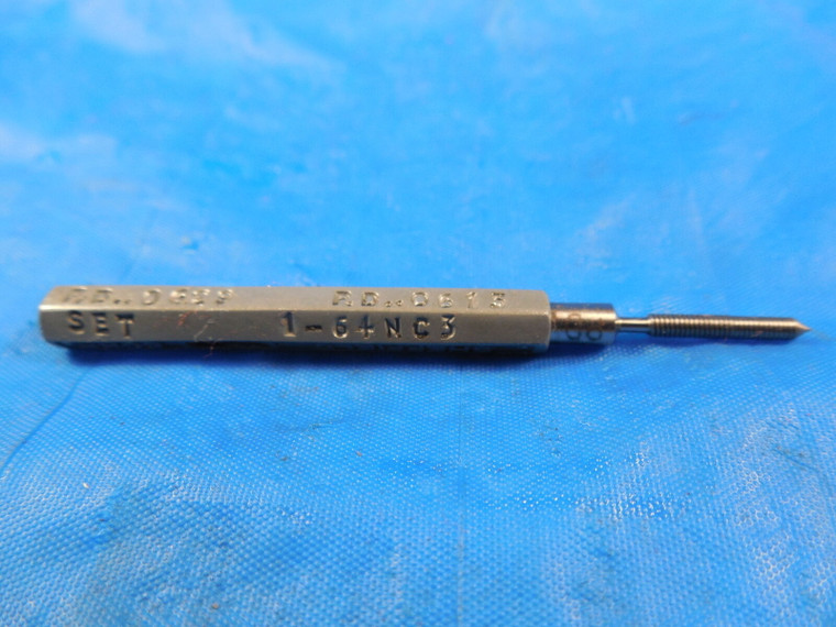 1 64 NC 3 SET THREAD PLUG GAGE #1 .073 NO GO ONLY P.D. = .0615 INSPECTION TOOL