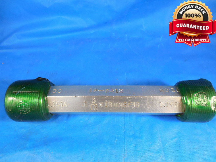 1 3/16 18 UNEF 3B THREAD PLUG GAGE 1.1875 GO NO GO PD'S = 1.1514 & 1.1561 NEF-3B