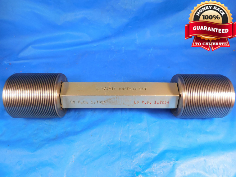 1 3/4 16 UNEF 3A SET THREAD PLUG GAGE 1.75 GO NO GO PD'S= 1.7094 & 1.7054 NEF-3A