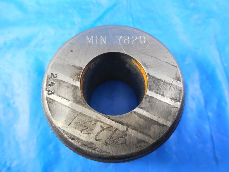 .7820 DIA. CLASS XX MASTER PLAIN BORE RING GAGE UNDERSIZE .8125 -.0305 13/16