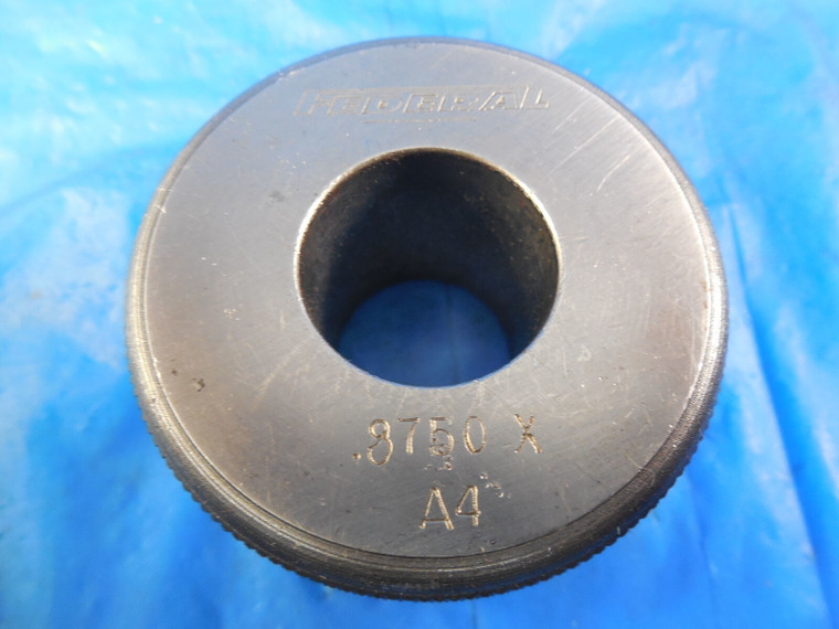 FEDERAL .8750 DIA CLASS X MASTER SMOOTH PLAIN BORE RING GAGE ONSIZE OF .8750 7/8