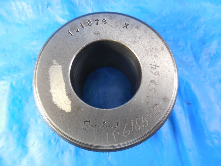 FREELAND 1.1878 DIA CLASS X MASTER PLAIN BORE RING GAGE OVERSIZE 1.1875 1 3/16