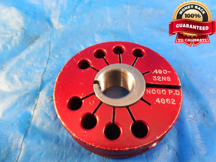 0.49 32 NS THREAD RING GAGE .49 NO GO ONLY P.D. = .4662 .490-32 INSPECTION TOOL