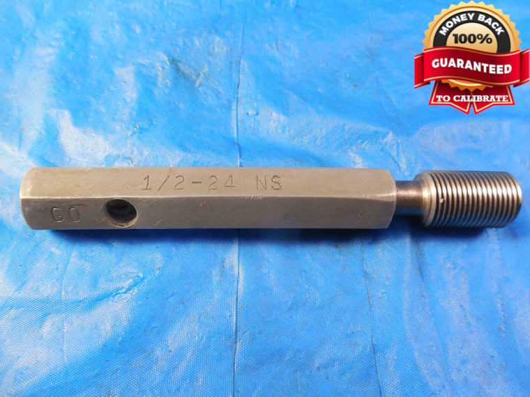 1/2 24 NS SET THREAD PLUG GAGE .5 GO ONLY P.D. = .4729 QUALITY INSPECTION CHECK