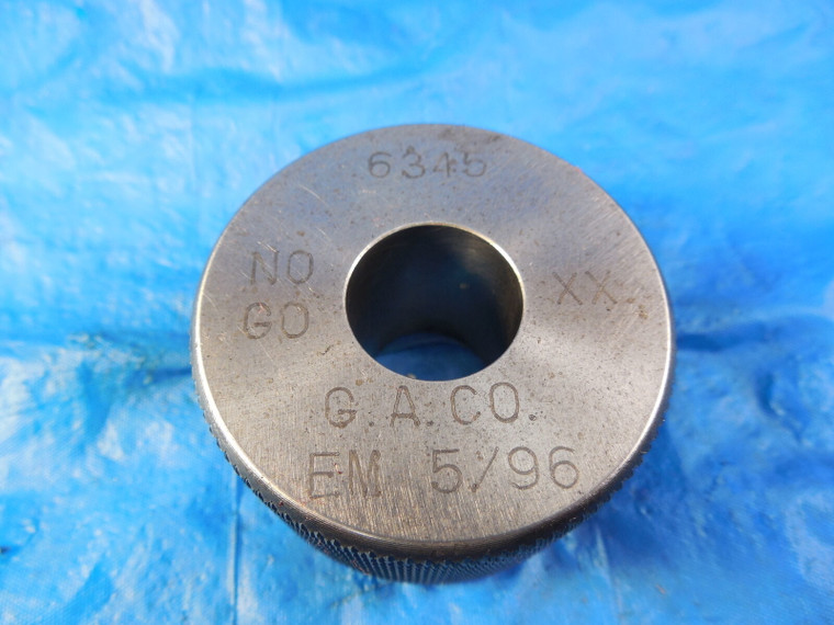 GACO .6345 DIA. CLASS XX PLAIN BORE RING GAGE NO GO OVERSIZE .6250 +.0095 5/8