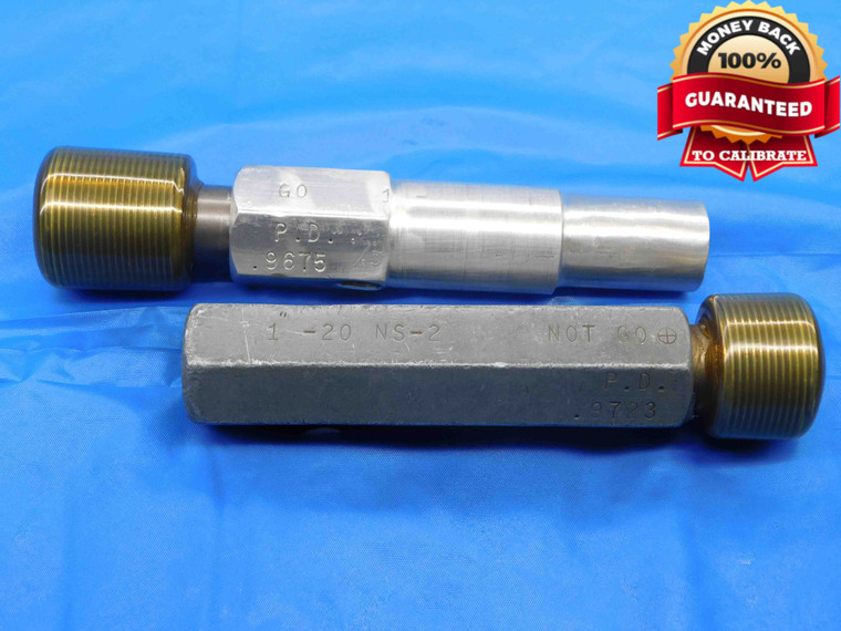 1" 20 NS 2 THREAD PLUG GAGE 1.0 1.00 1.000 GO NO GO P.D.'S = .9675 & .9723 CHECK - JF2078GAW
