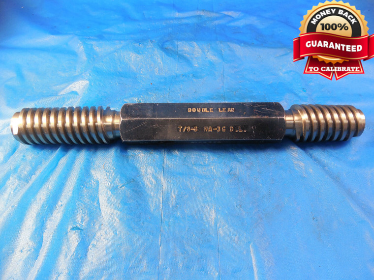 7/8 6 NA 3G ACME DOUBLE LEAD SET THREAD PLUG GAGE .875 GO NO GO PDS= .7861 .7778