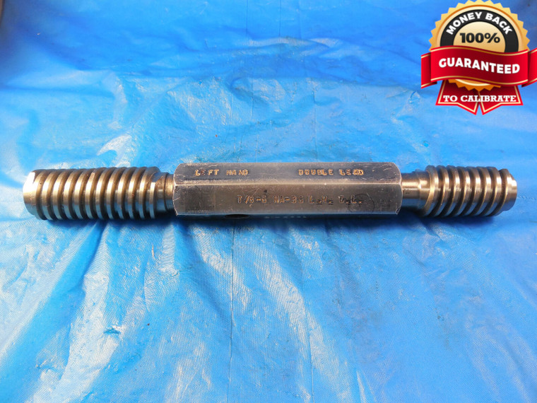 7/8 6 NA 3G L.H. DOUBLE LEAD ACME SET THREAD PLUG GAGE .875 GO NO GO .7861 .7778