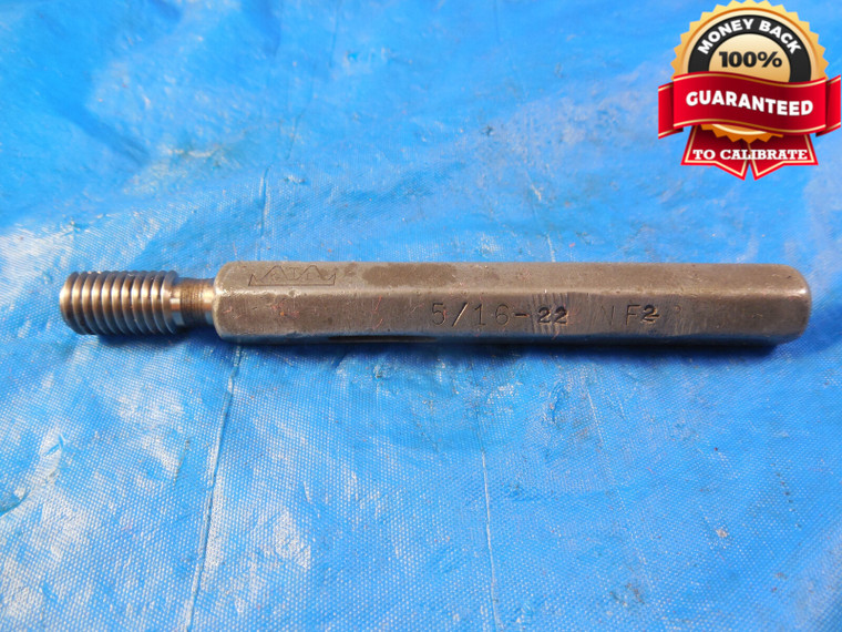 5/16 22 NF THREAD PLUG GAGE .3125 GO ONLY P.D. = .2830 5/16-22 INSPECTION TOOL