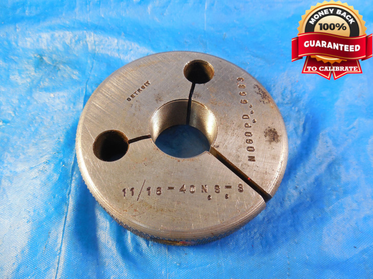 11/16 40 NS 3 THREAD RING GAGE .6875 NO GO ONLY P.D. = .6683 11/16-40 NS-3 TOOL