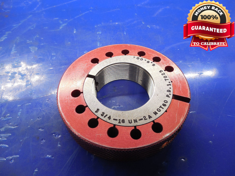 1 3/4 16 UN 2A THREAD RING GAGE 1.75 NO GO ONLY P.D. = 1.7025 N-2A INSPECTION