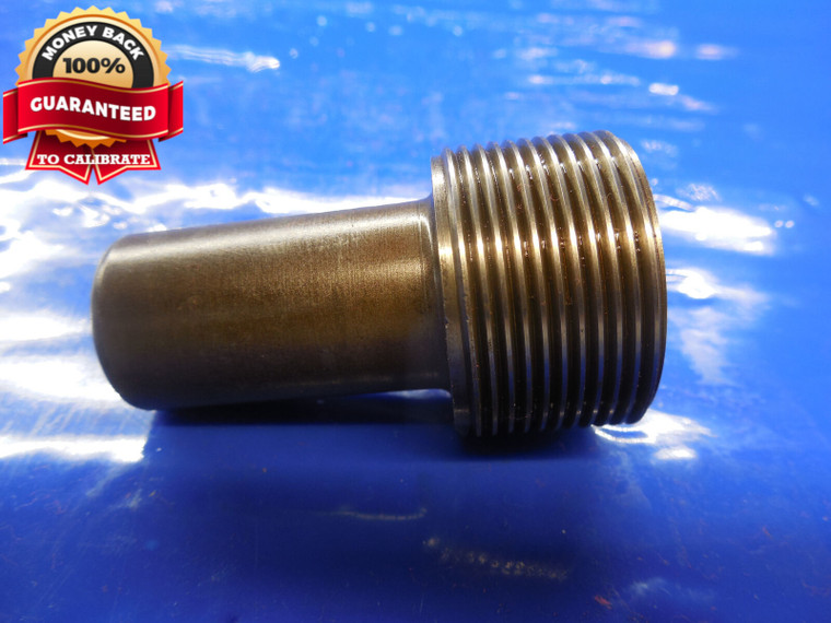 1 1/4 16 N 2 THREAD PLUG GAGE 1.25 NO GO ONLY P.D. = 1.2148 1.250 1.25-16 N-2