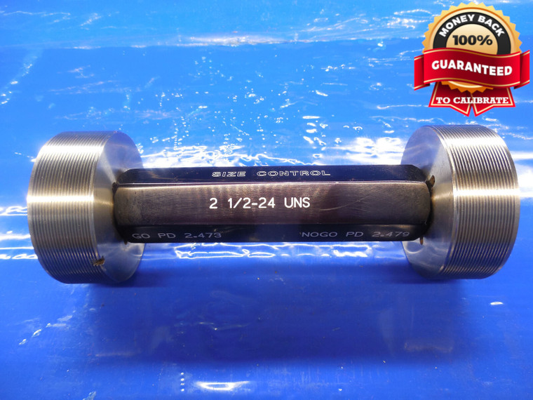 2 1/2 24 UNS THREAD PLUG GAGE 2.5 GO NO GO P.D.'S = 2.4730 & 2.4790 NS SPECIAL