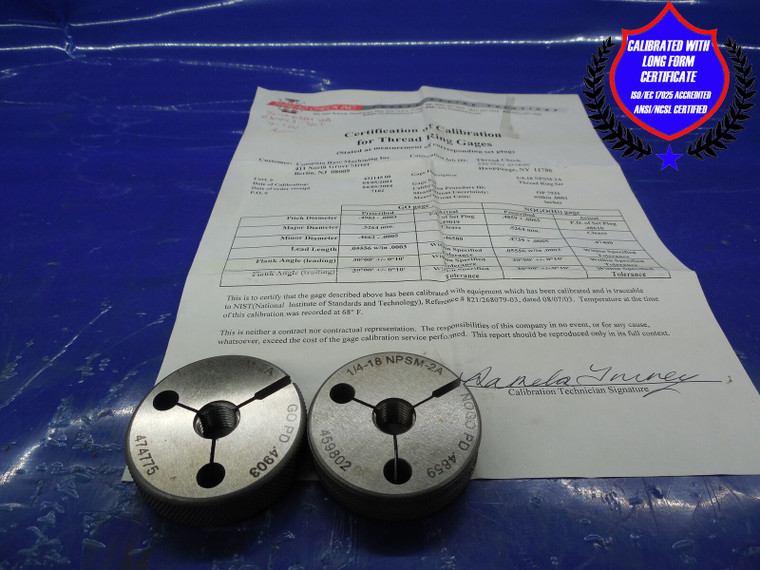 CERTIFIED 1/4 18 NPSM 2A PIPE THREAD RING GAGES .25 GO NO GO PD'S= .4903 & .4859