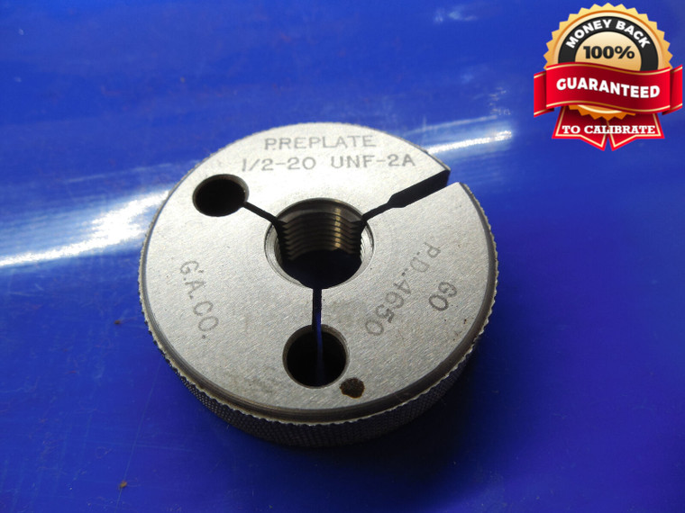 1/2 20 UNF 2A PREPLATE THREAD RING GAGE .5 GO ONLY P.D. = .4650 NF-2A B/P P.P.