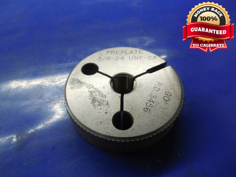 3/8 24 UNF 2A PREPLATE THREAD RING GAGE .375 GO ONLY P.D. = .3456 BEFORE PLATE
