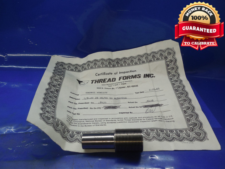 CERTIFIED 7/8 20 UNEF 2B THREAD PLUG GAGE .875 GO ONLY P.D. = .8425 7/8-20 TOOL