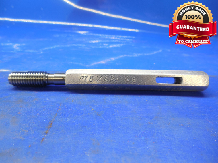 M8 X 1.25 6G METRIC SET THREAD PLUG GAGE 8.0 GO ONLY P.D. = 7.160 M8 X 1.25 6G