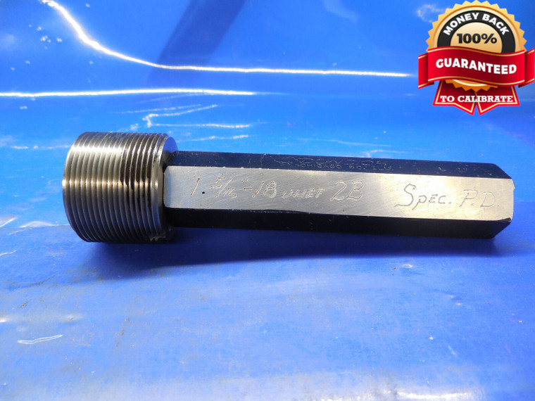 1 5/16 18 UNEF 2B SPECIAL THREAD PLUG GAGE 1.3125 GO ONLY P.D. = 1.2773 TOOLS