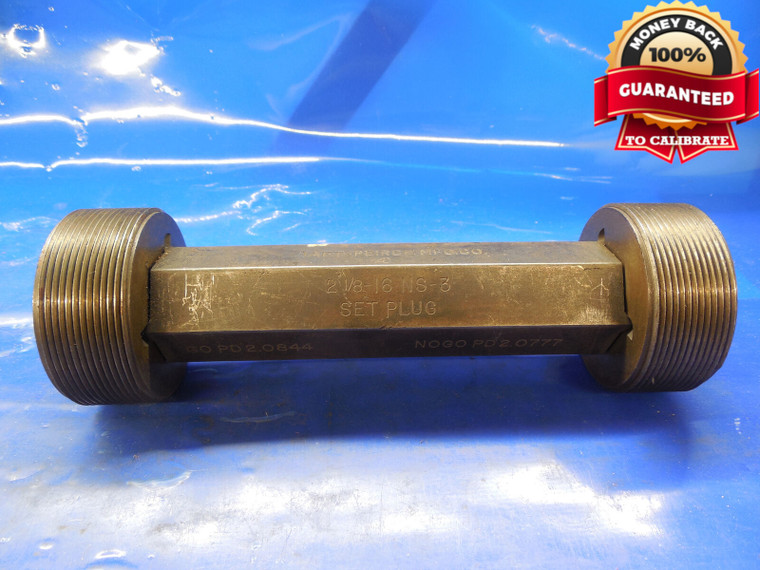 2 1/8 16 NS 3 SET THREAD PLUG GAGE 2.125 GO NO GO P.D.'S = 2.0844 & 2.0777 CHECK