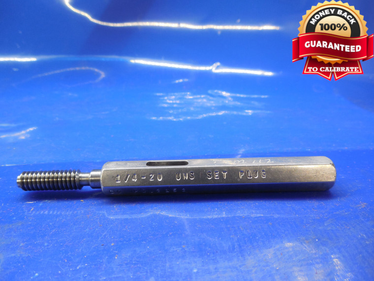 1/4 20 UNS SET THREAD PLUG GAGE .25 GO ONLY P.D. = .2152 .250 .2500 INSPECTION