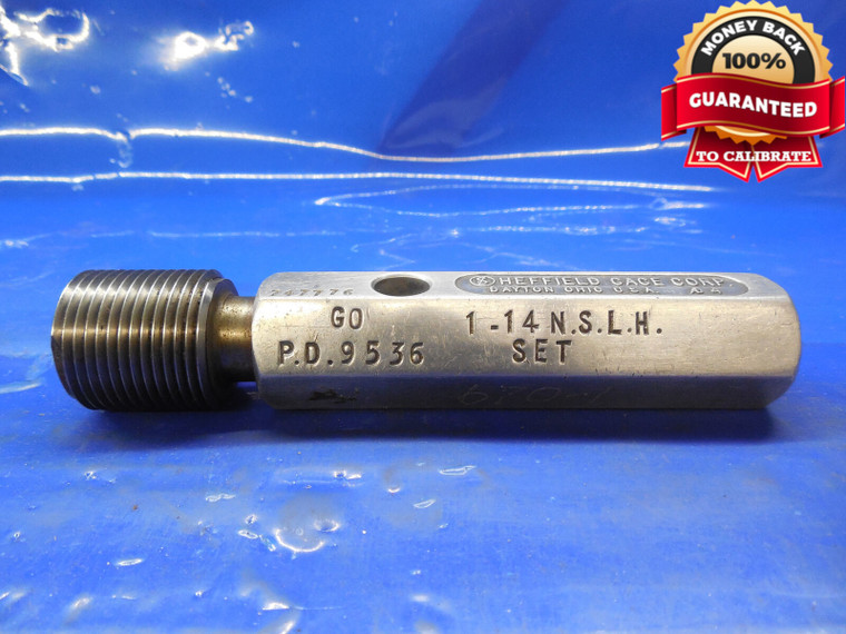 1" 14 NS 3A LEFT HAND SET THREAD PLUG GAGE 1.0 GO ONLY P.D. = .9536 1"14 LH