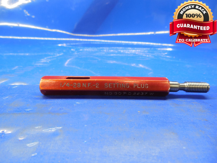 1/4 28 NF 2 SET THREAD PLUG GAGE .25 NO GO ONLY P.D.= .2237 1/4-28 NF-2 QUALITY