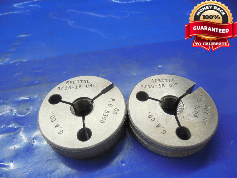 9/16 18 UNF SPECIAL THREAD RING GAGES .5625 GO NO GO P.D.'S= .5300 & .5284 TOOLS