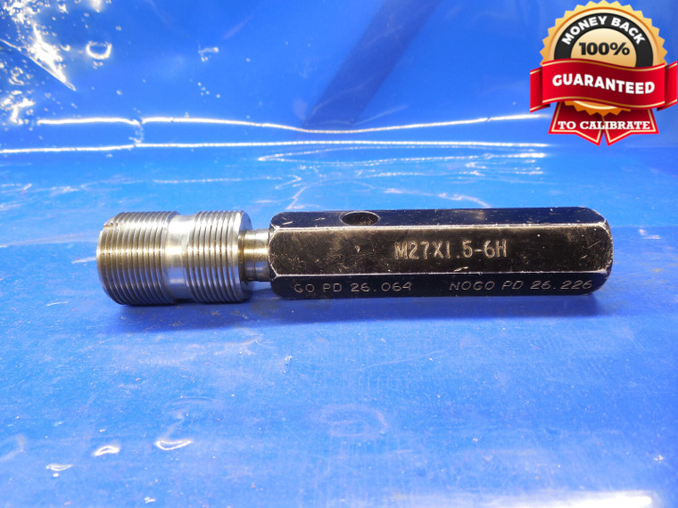 M27 X 1.5 6H METRIC HILO THREAD PLUG GAGE 27.0 GO NO GO PD 26.064 & 26.226 27 mm