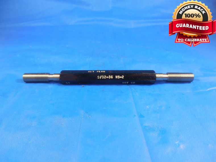 9/32 36 NS 2 SET THREAD PLUG GAGE .28125 GO NO GO P.D.'S = .2633 & .2600 9/32-36